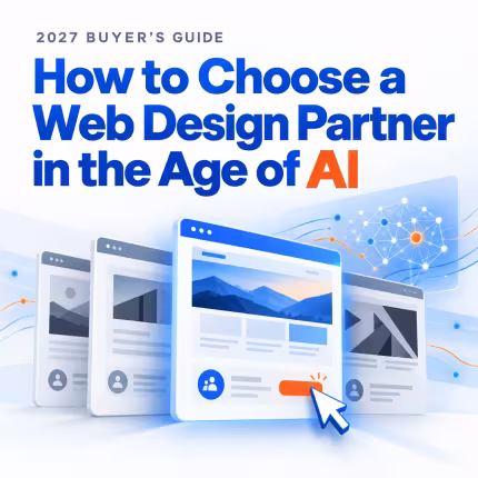 2027 buyer’s guide: How to Choose a Web Design Partner in the Age of AI, illustrated with website layouts and AI connections in blue and orange.